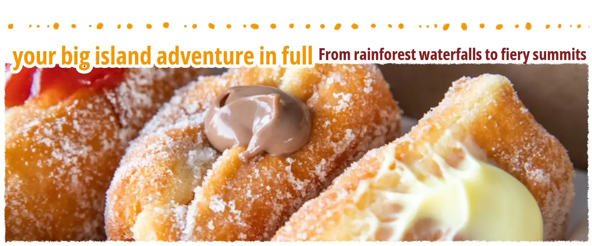 Close-up of fresh malasadas filled with cream and chocolate, a popular local treat on the Big Island of Hawaiʻi